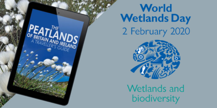 World wetlands day logo and mobile device with front cover of Clifton Bain's The Peatlands of Britain and Ireland